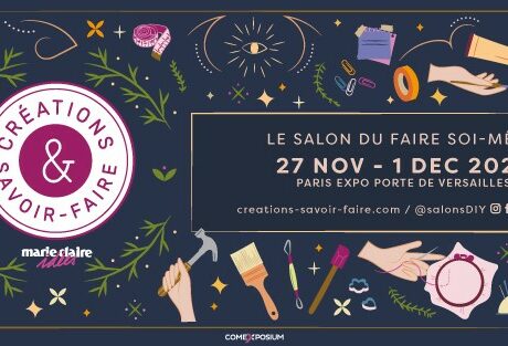 L’Aiguille en Fête et Salon Créations et savoir-faire – Parc des Expositions – Porte de Versailles – PARIS – Jeudi 28 Novembre 2024