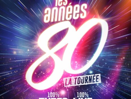 LES ANNÉES 80 – LA TOURNÉE LE GALAXIE AMNEVILLE